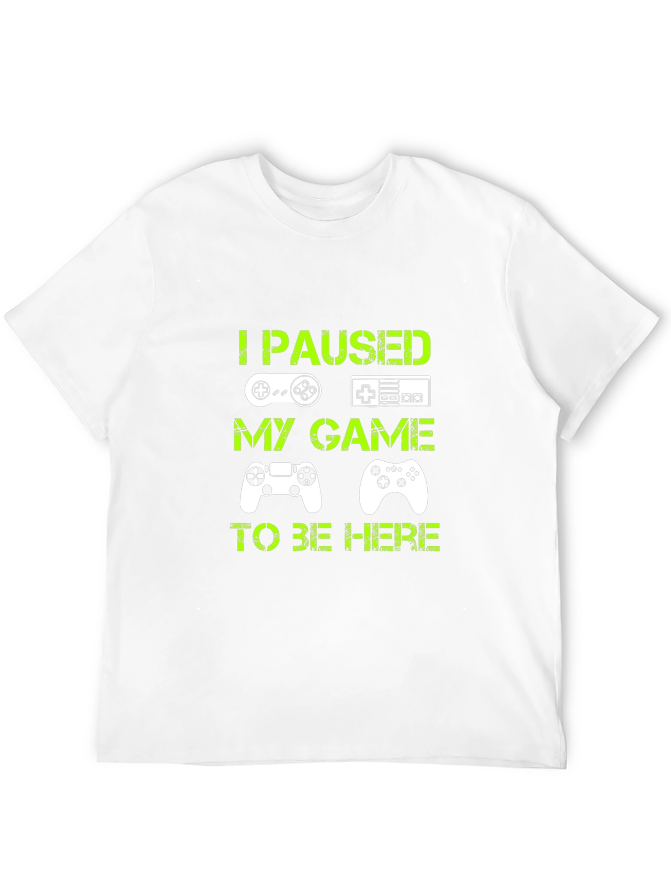 I Paused My Game T-Shirt - Gamer Tee