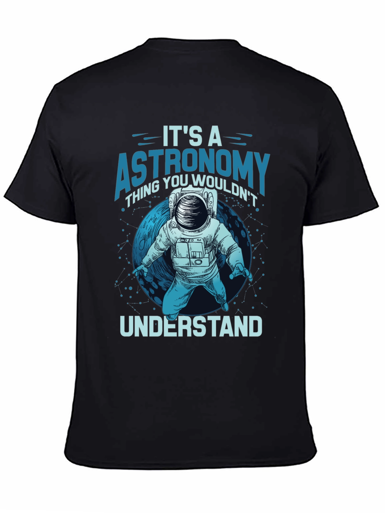 Astronomy Thing T-Shirt - Space Lover Tee