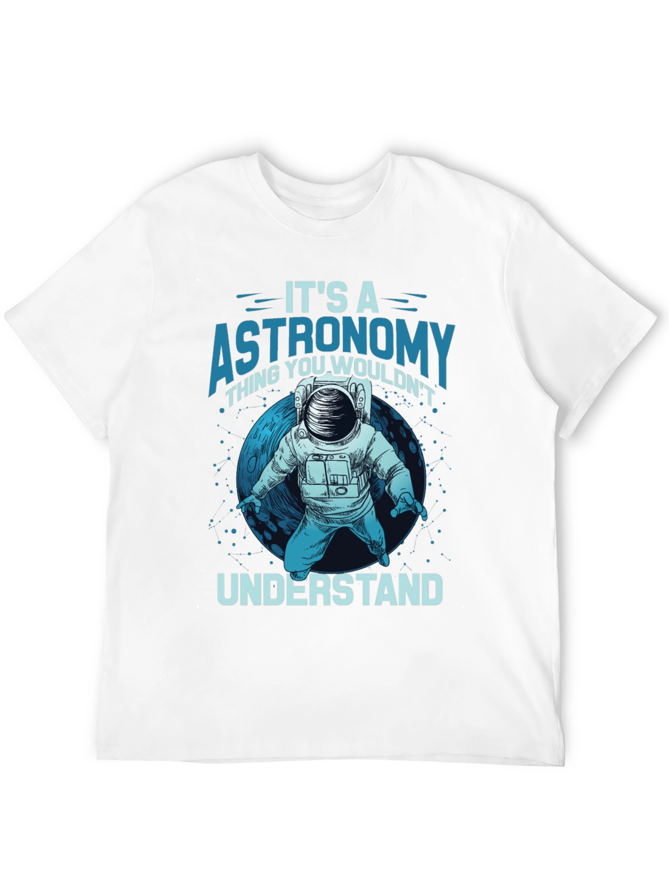 Astronomy Thing T-Shirt - Space Lover Tee
