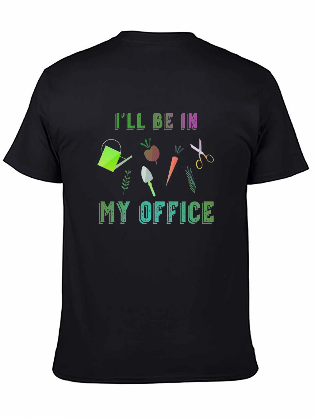 Gardeners Office T-Shirt: Gardening Gift