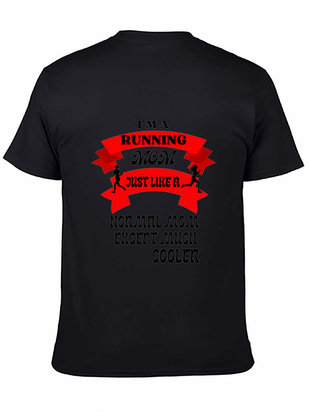 Running Mom T-Shirt - Cool Mom Edition