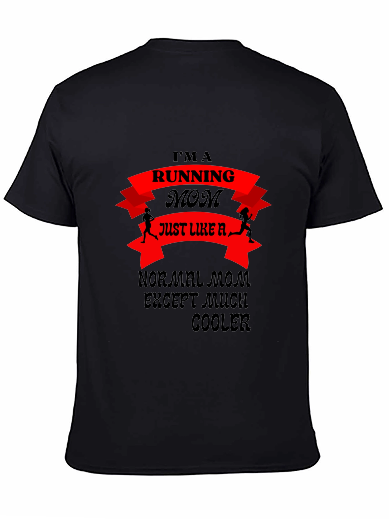Running Mom T-Shirt - Cool Mom Edition