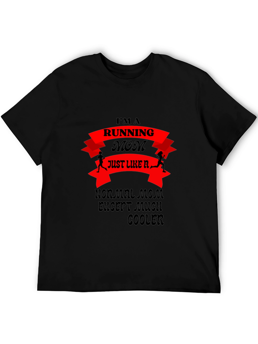 Running Mom T-Shirt - Cool Mom Edition