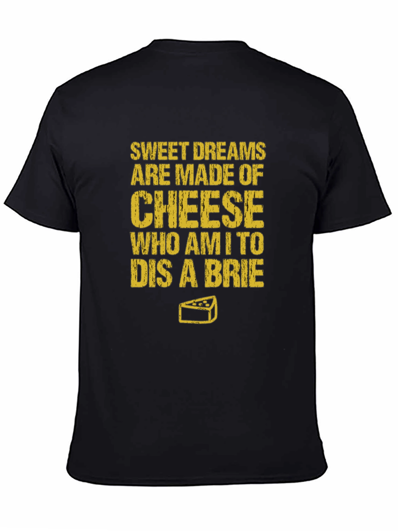 Sweet Dreams Cheese Humor T-Shirt