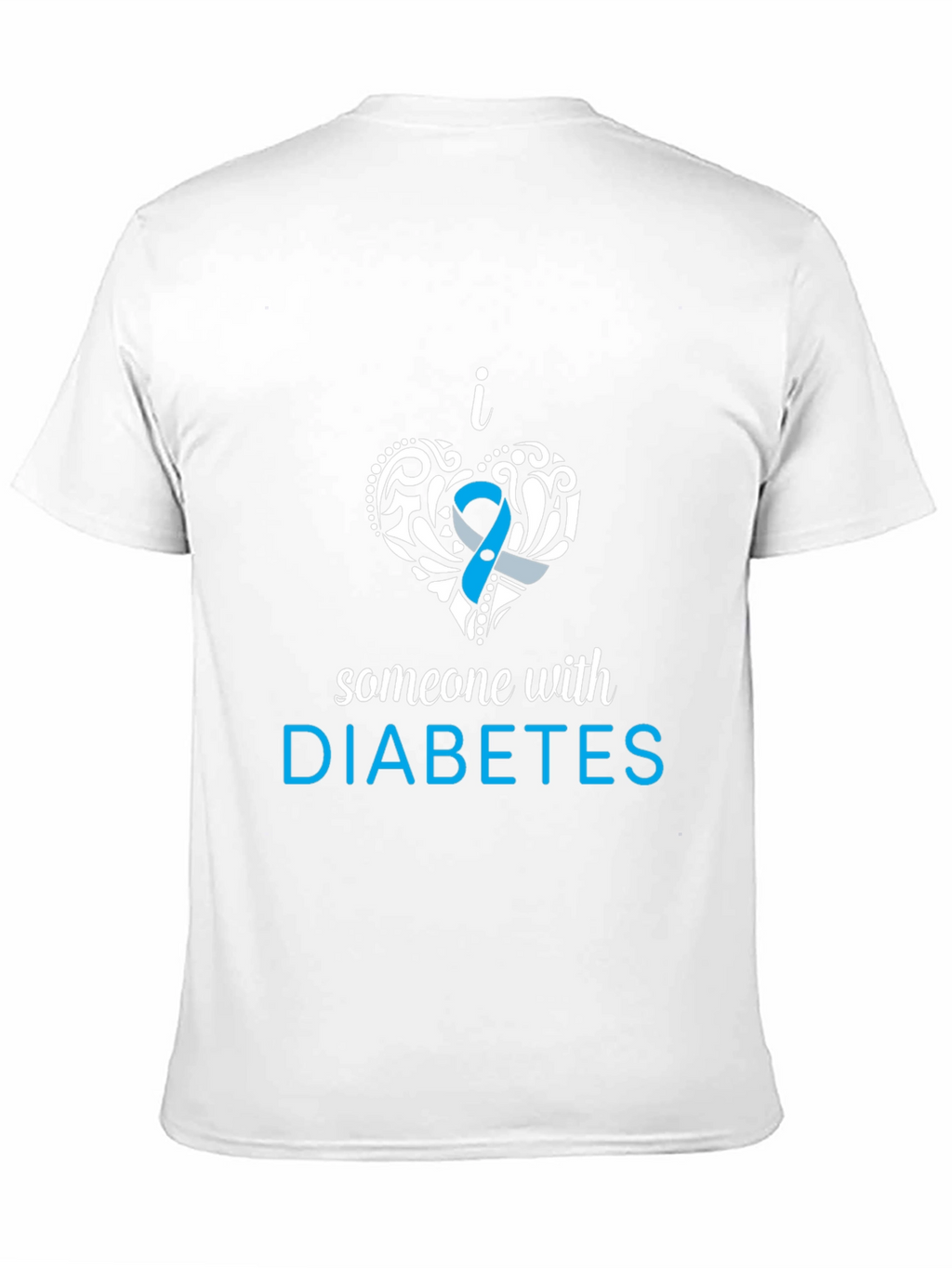 Diabetes Awareness T-Shirt - Support Someone With Diabetes