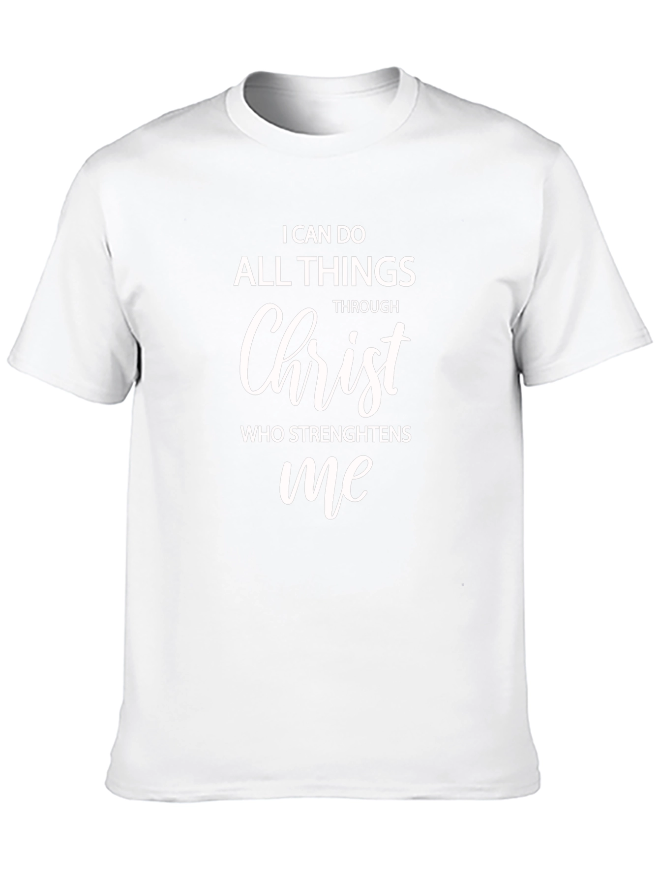 I Can Do All Things Through Christ T-Shirt