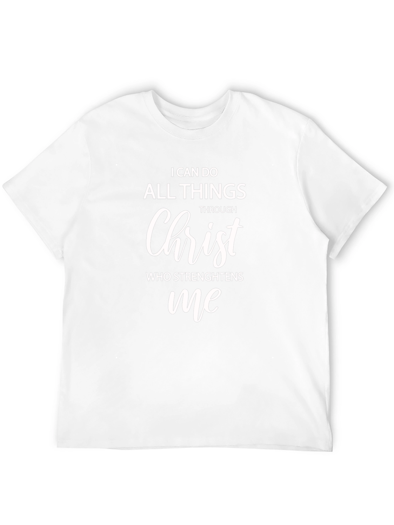 I Can Do All Things Through Christ T-Shirt