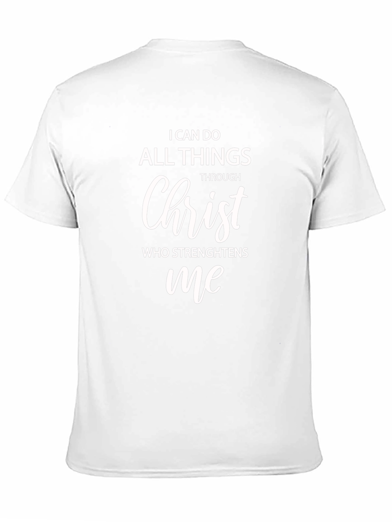 I Can Do All Things Through Christ T-Shirt