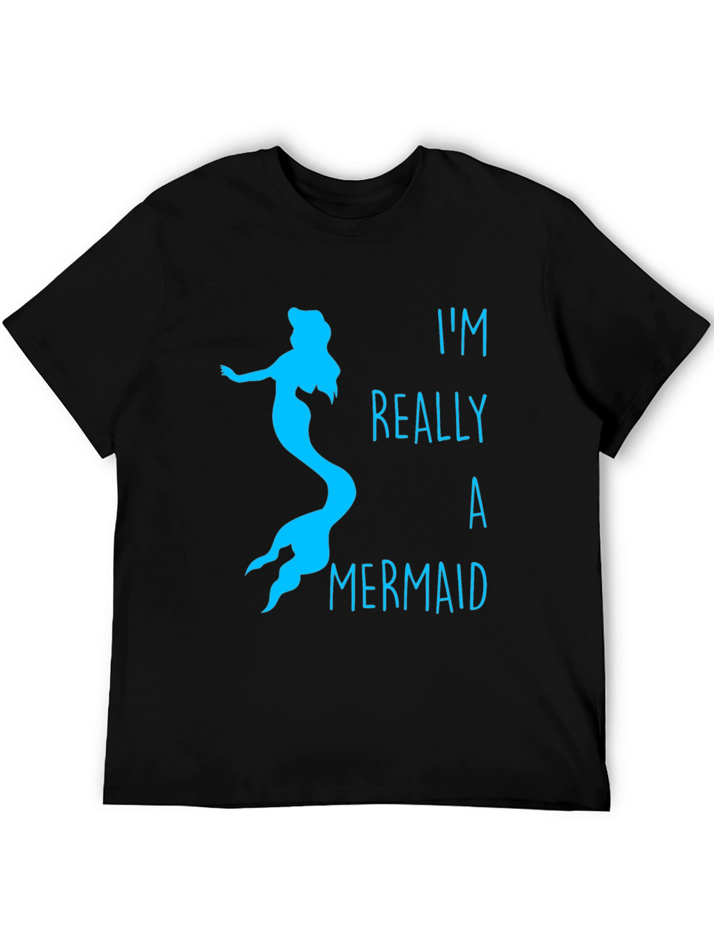 Mermaid T-Shirt: Im Really A Mermaid