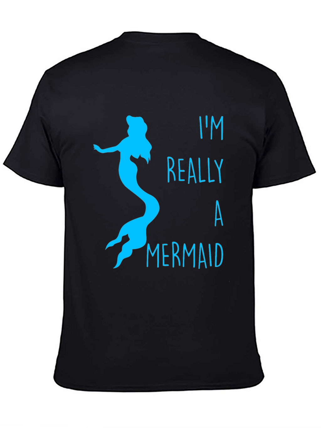 Mermaid T-Shirt: Im Really A Mermaid