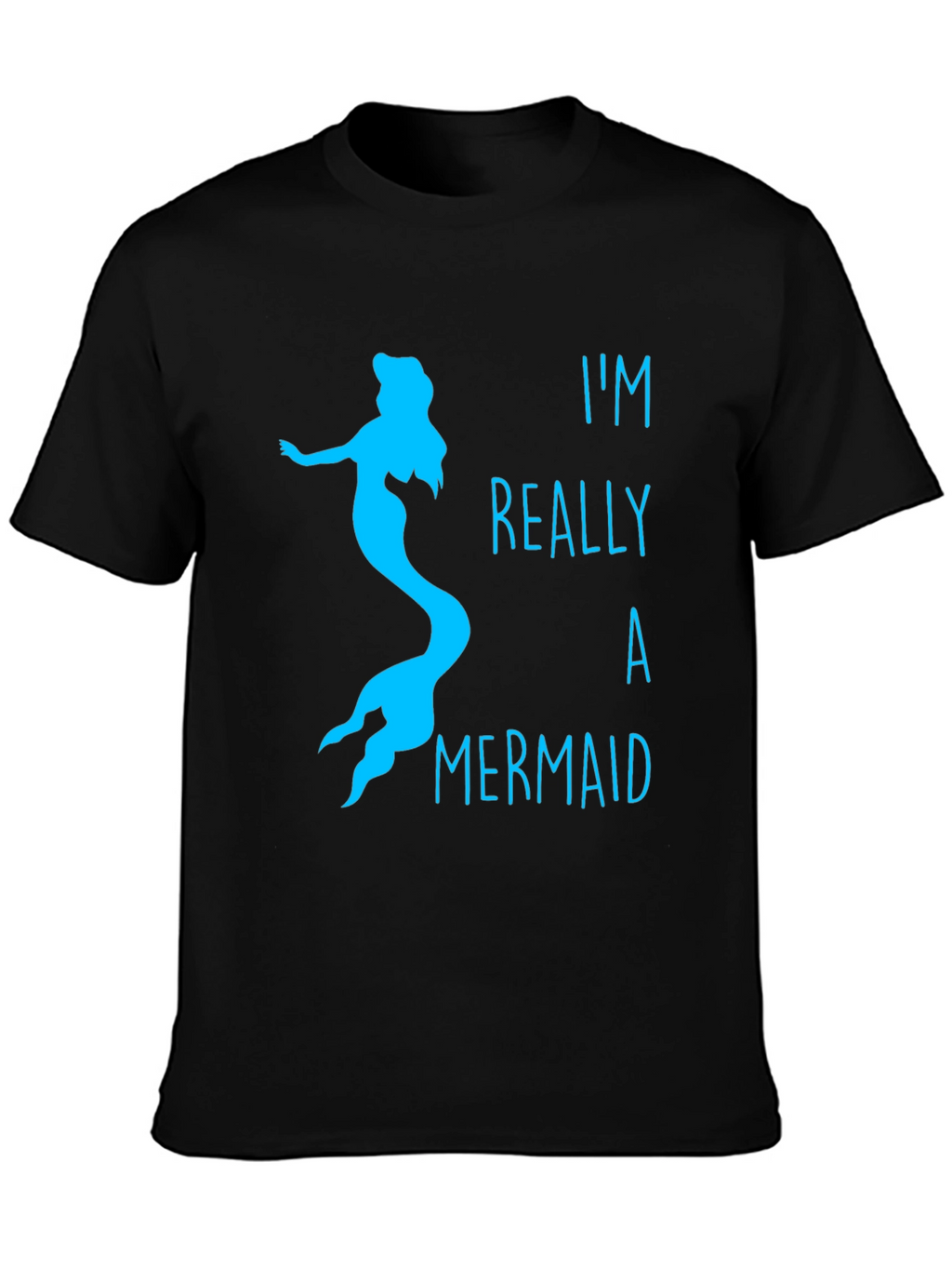 Mermaid T-Shirt: Im Really A Mermaid