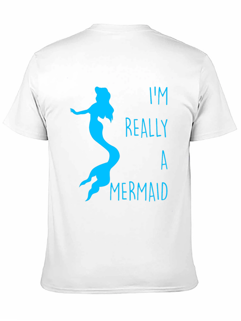 Mermaid T-Shirt: Im Really A Mermaid