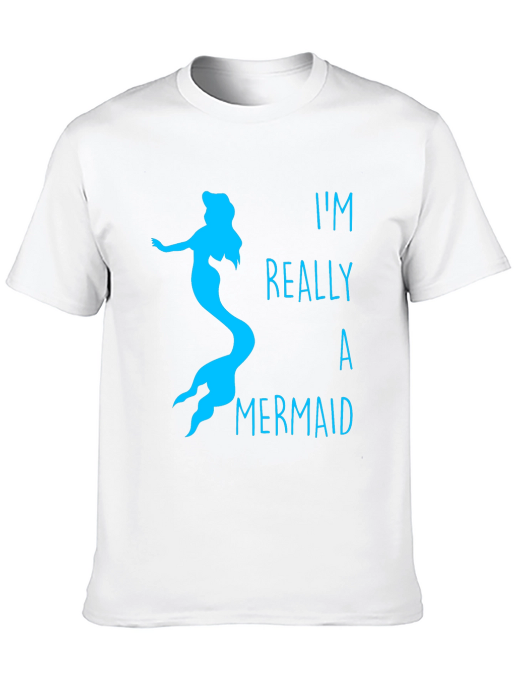 Mermaid T-Shirt: Im Really A Mermaid