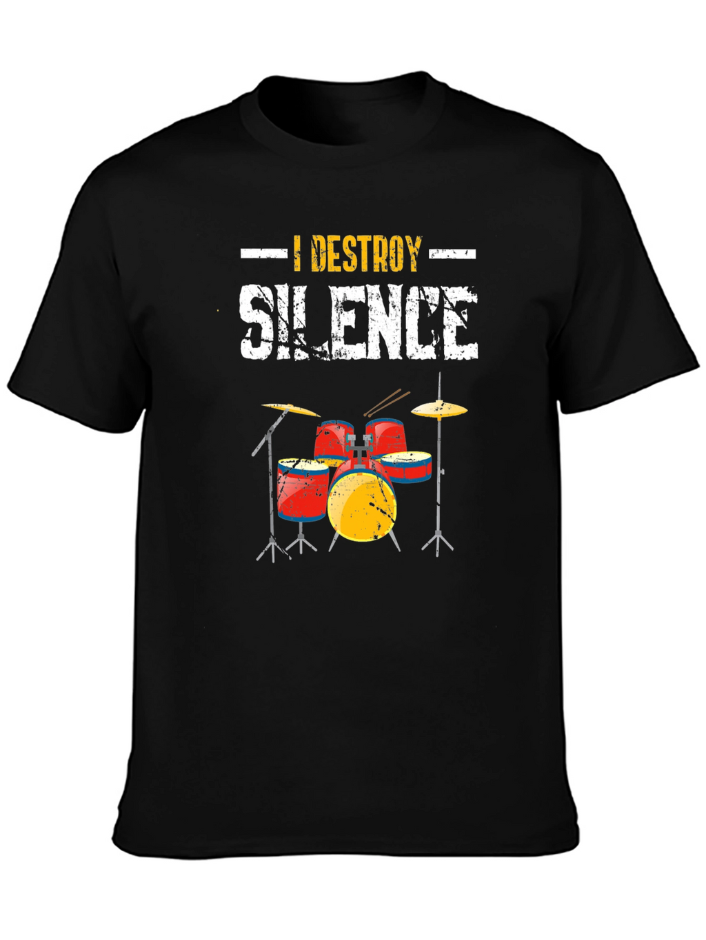 I Destroy Silence Drummer T-Shirt - Music Lover
