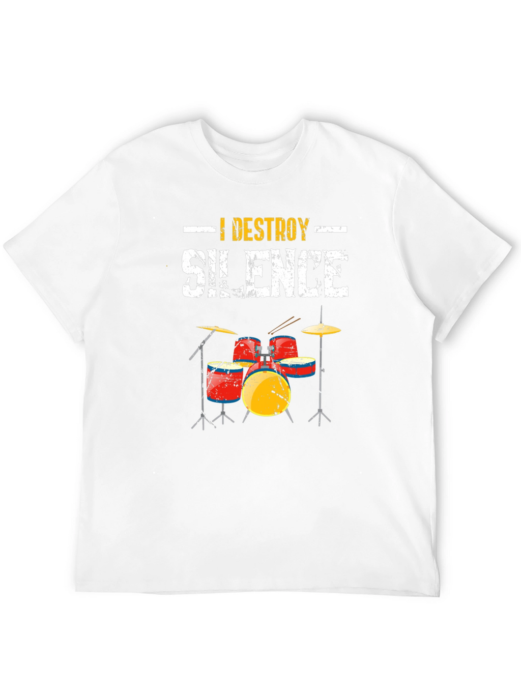I Destroy Silence Drummer T-Shirt - Music Lover