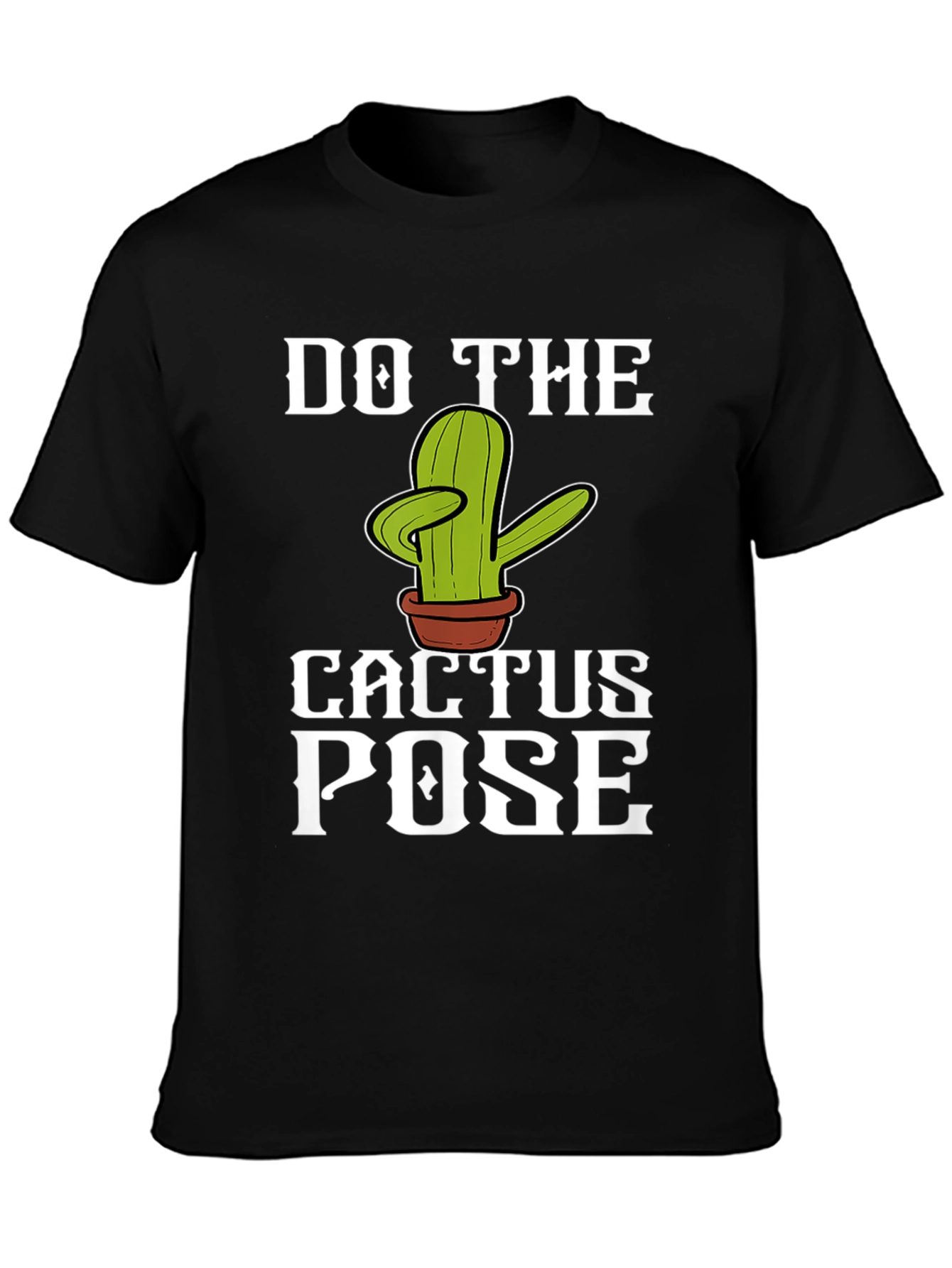 Do The Cactus Pose Graphic T-Shirt
