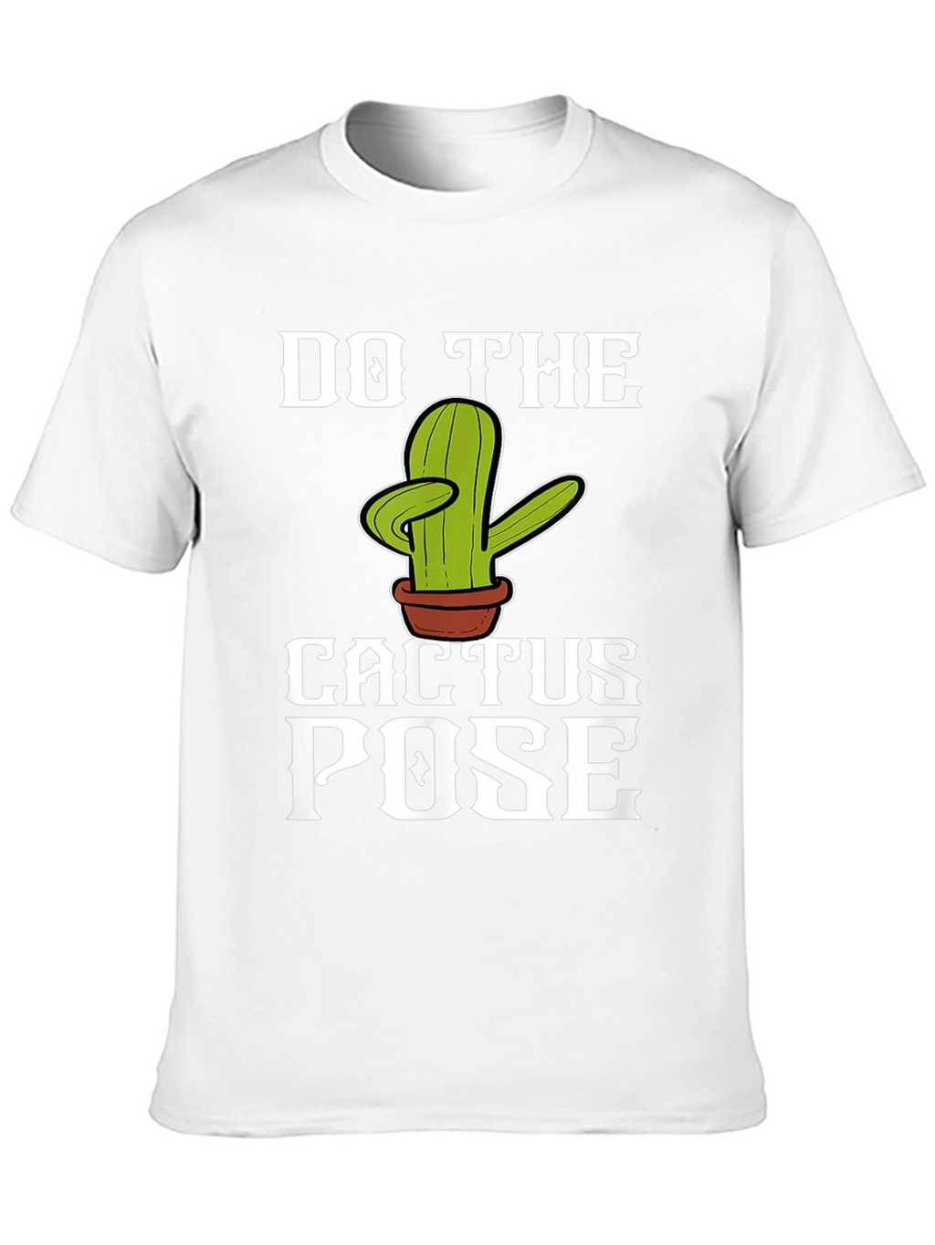 Do The Cactus Pose Graphic T-Shirt