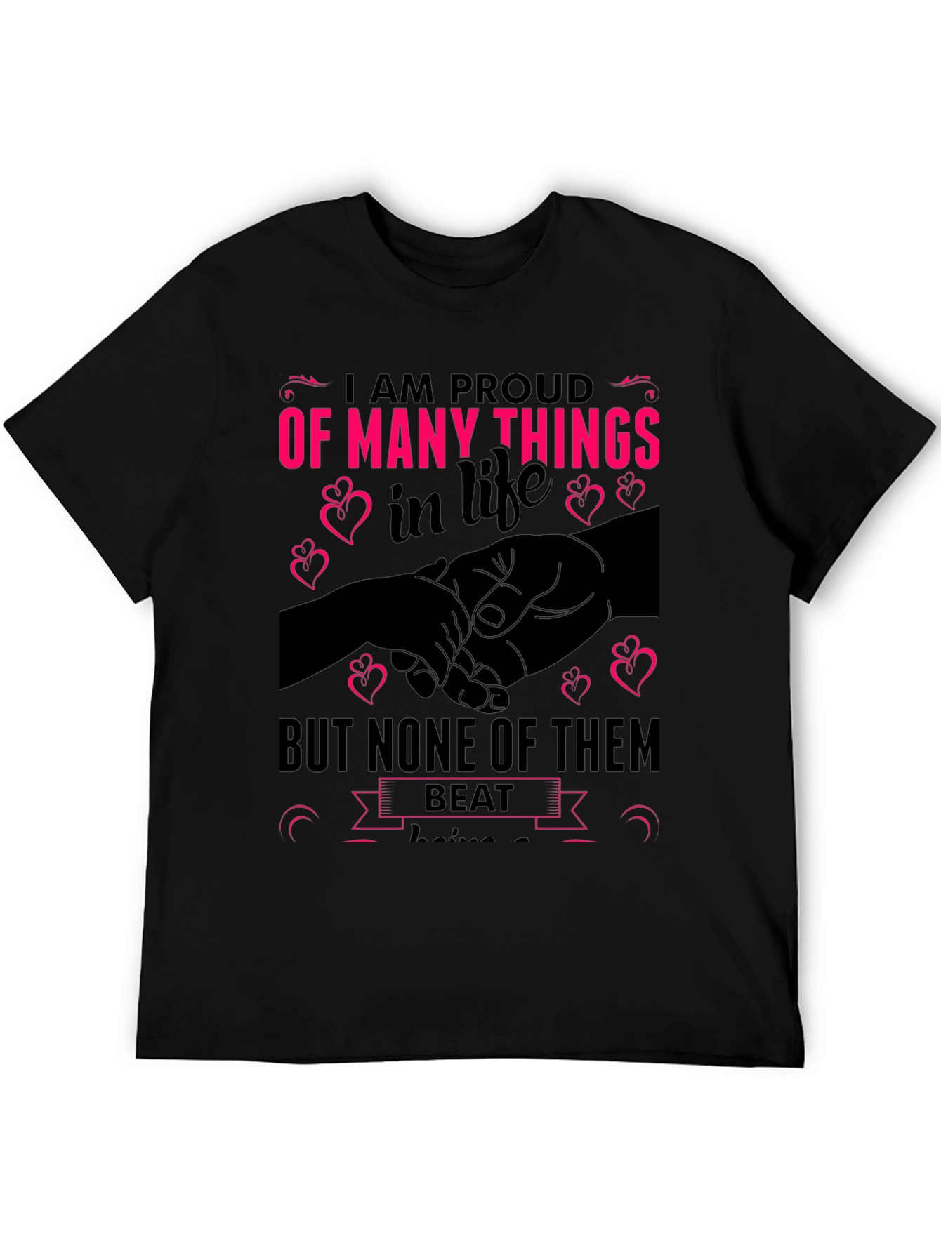 Proud T-Shirt - Many Things in Life