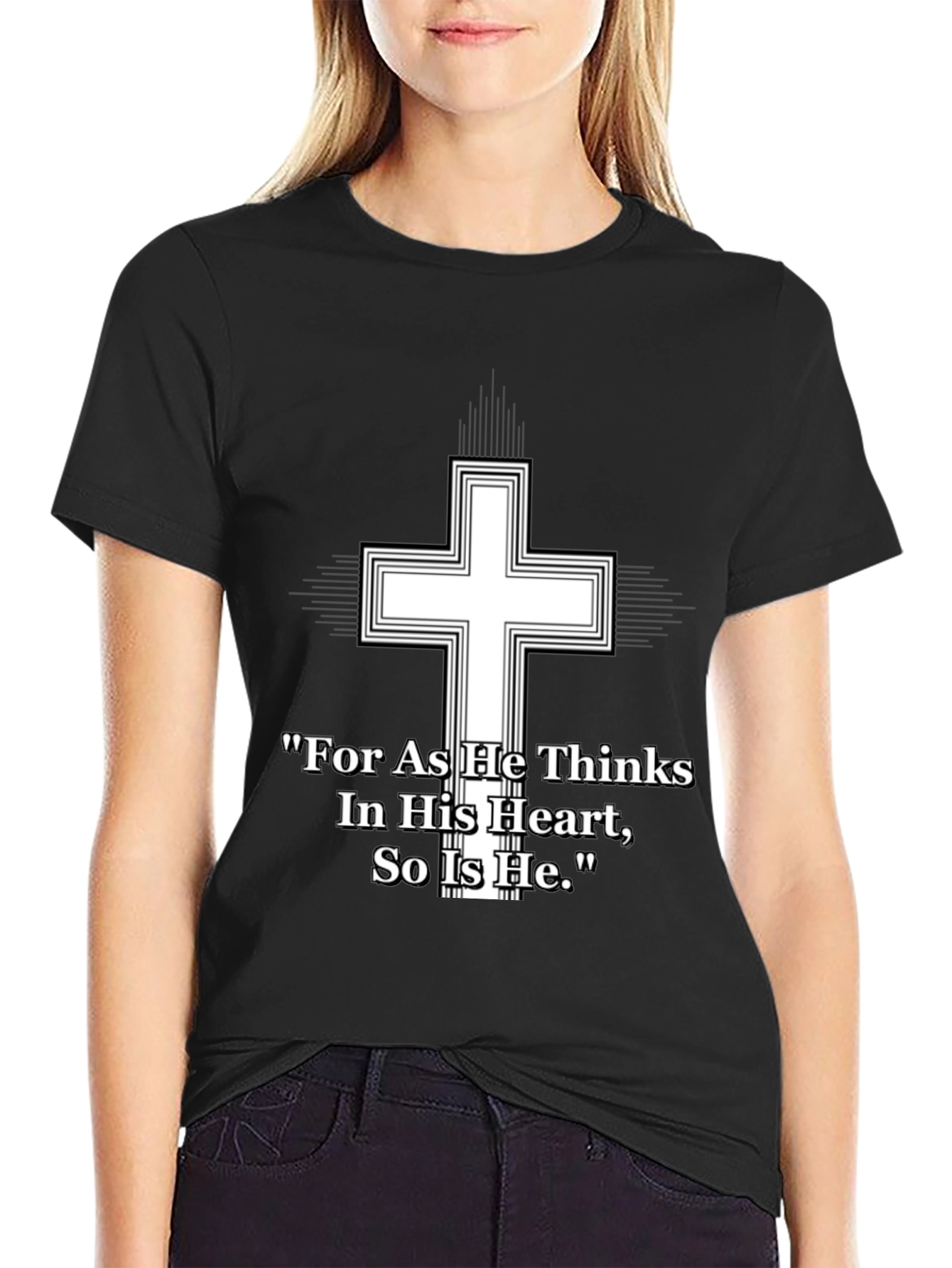 Christian Cross T-Shirt - As He Thinks Quote