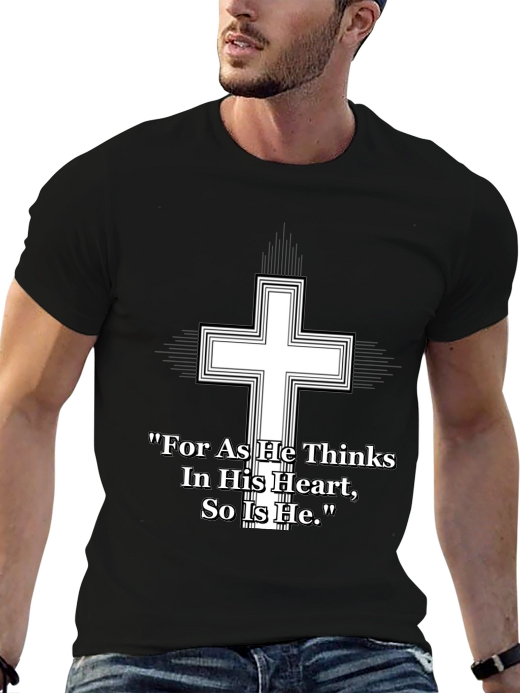 Christian Cross T-Shirt - As He Thinks Quote