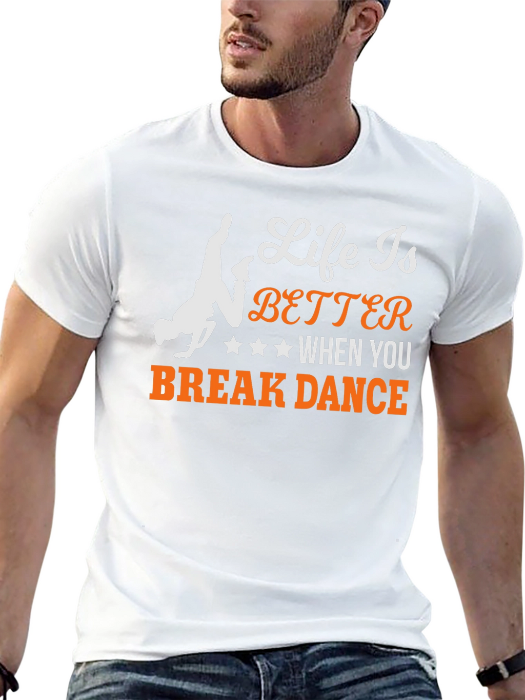 Life is Better Break Dance T-Shirt