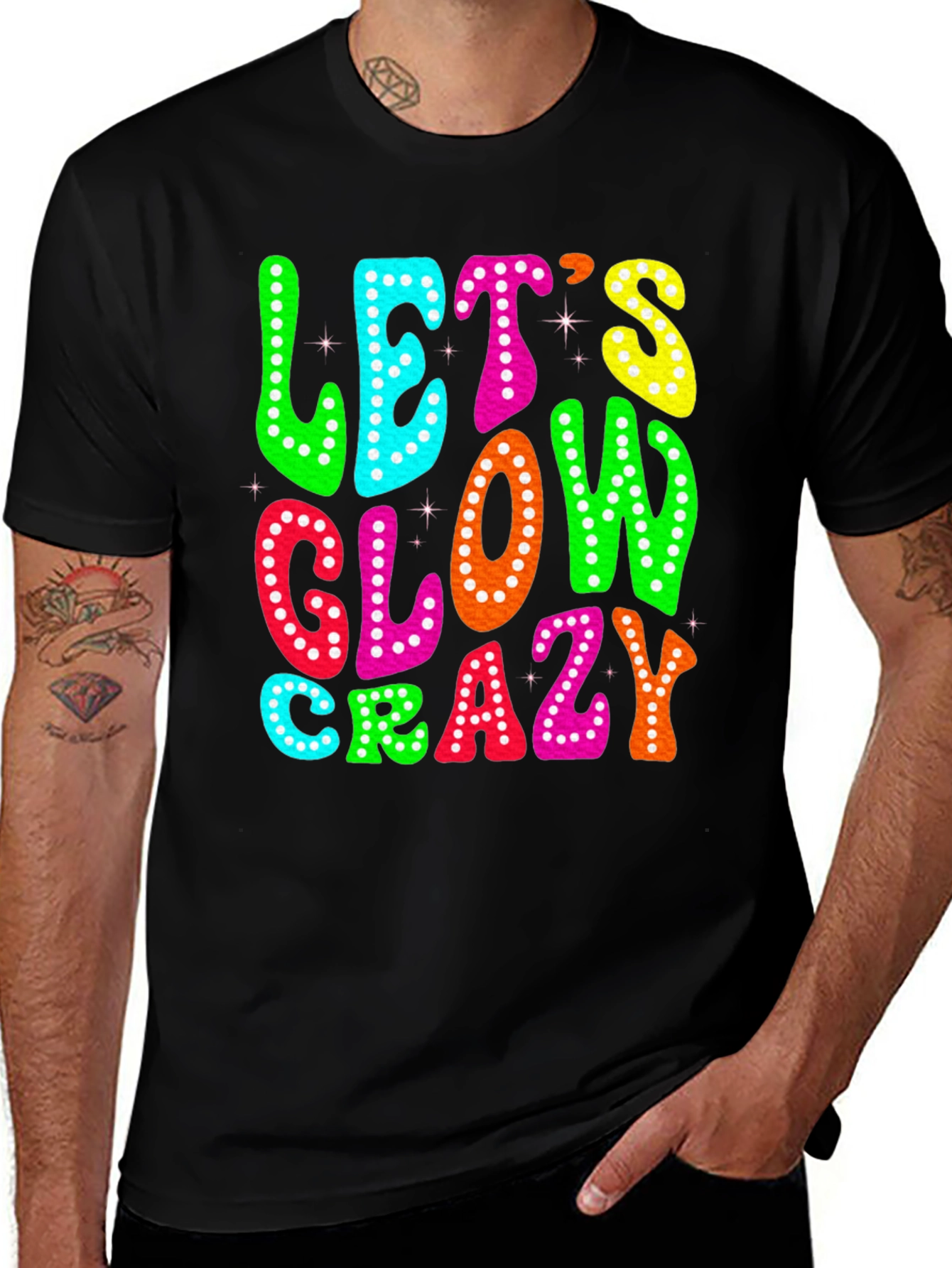 Lets Glow Crazy T-Shirt