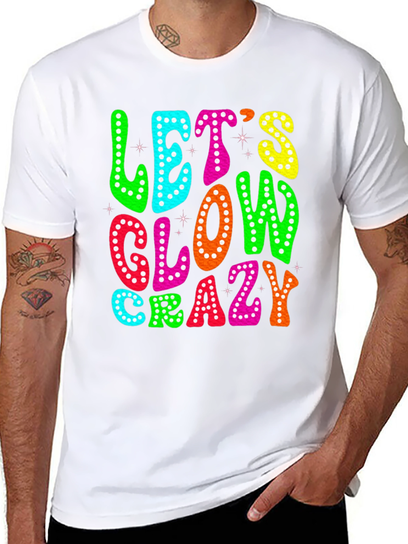Lets Glow Crazy T-Shirt