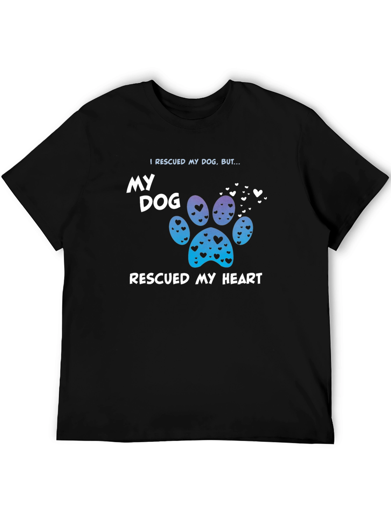 Rescued My Dog T-Shirt