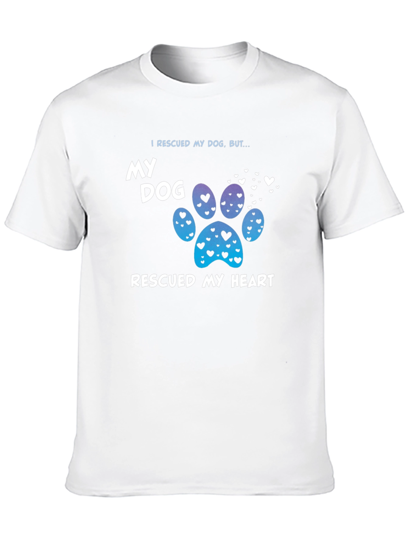 Rescued My Dog T-Shirt