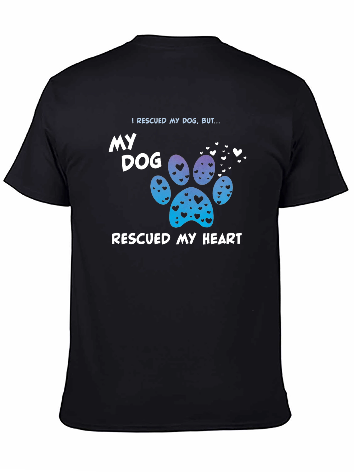 Rescued My Dog T-Shirt