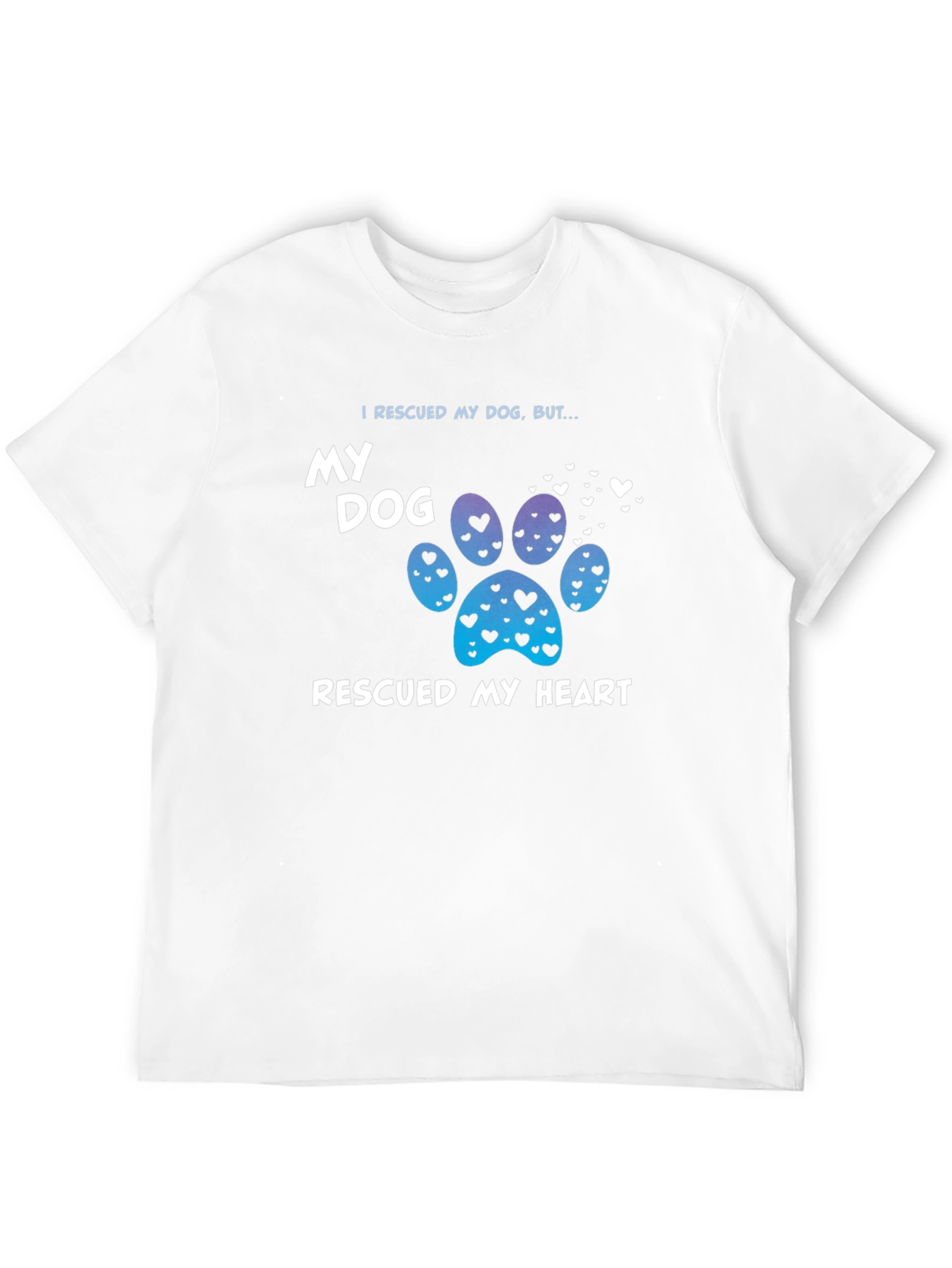 Rescued My Dog T-Shirt