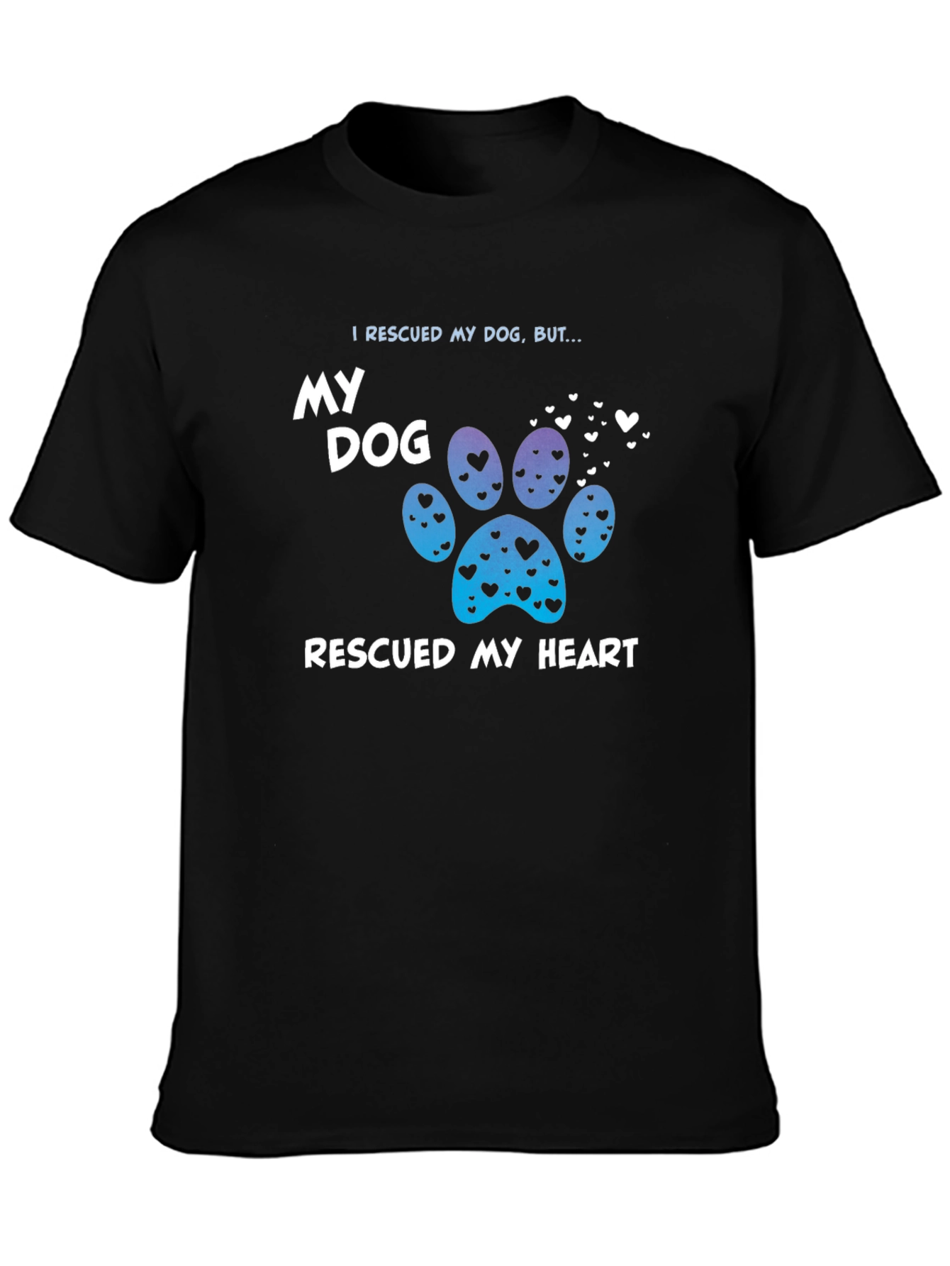 Rescued My Dog T-Shirt