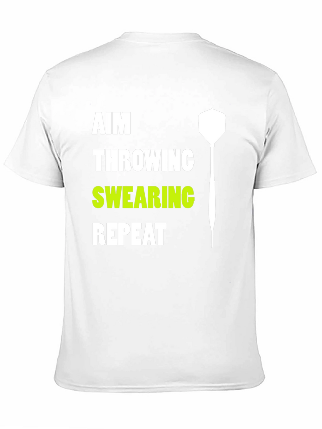 Aim Throwing Swearing Repeat Dart T-Shirt