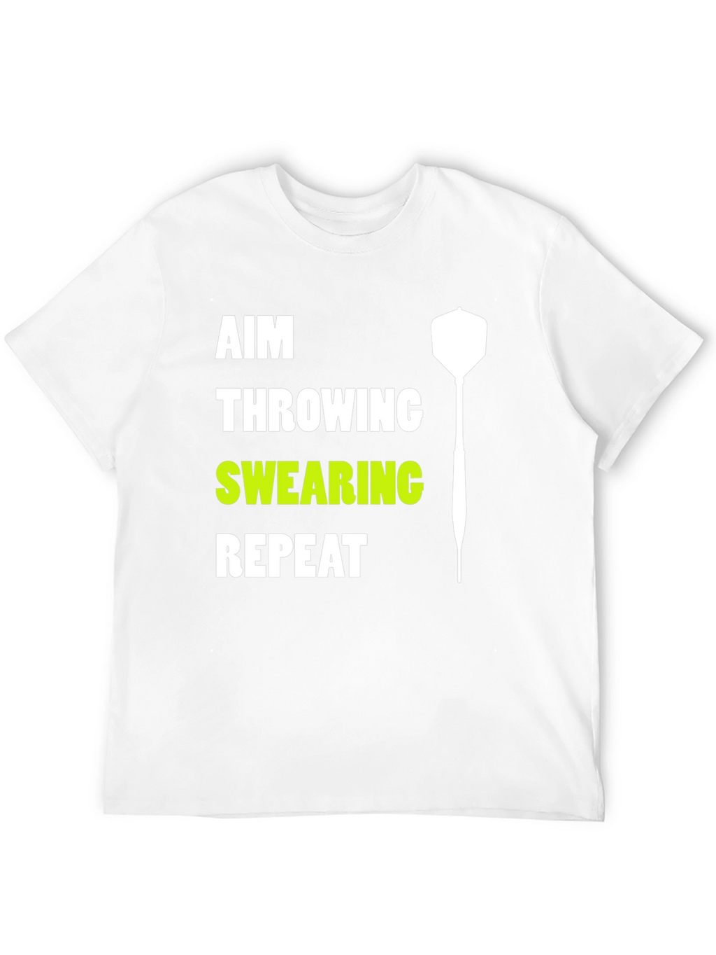 Aim Throwing Swearing Repeat Dart T-Shirt