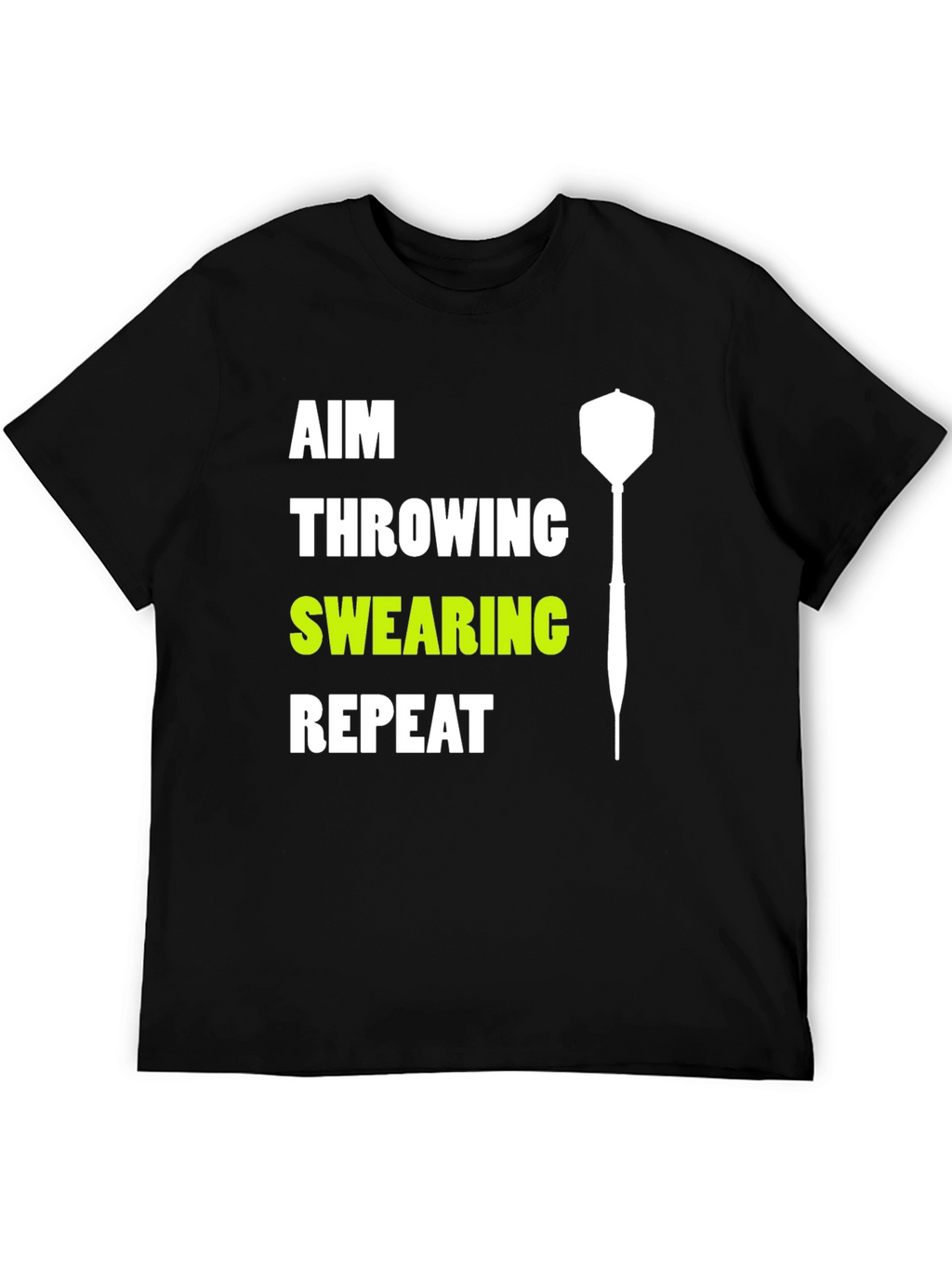 Aim Throwing Swearing Repeat Dart T-Shirt