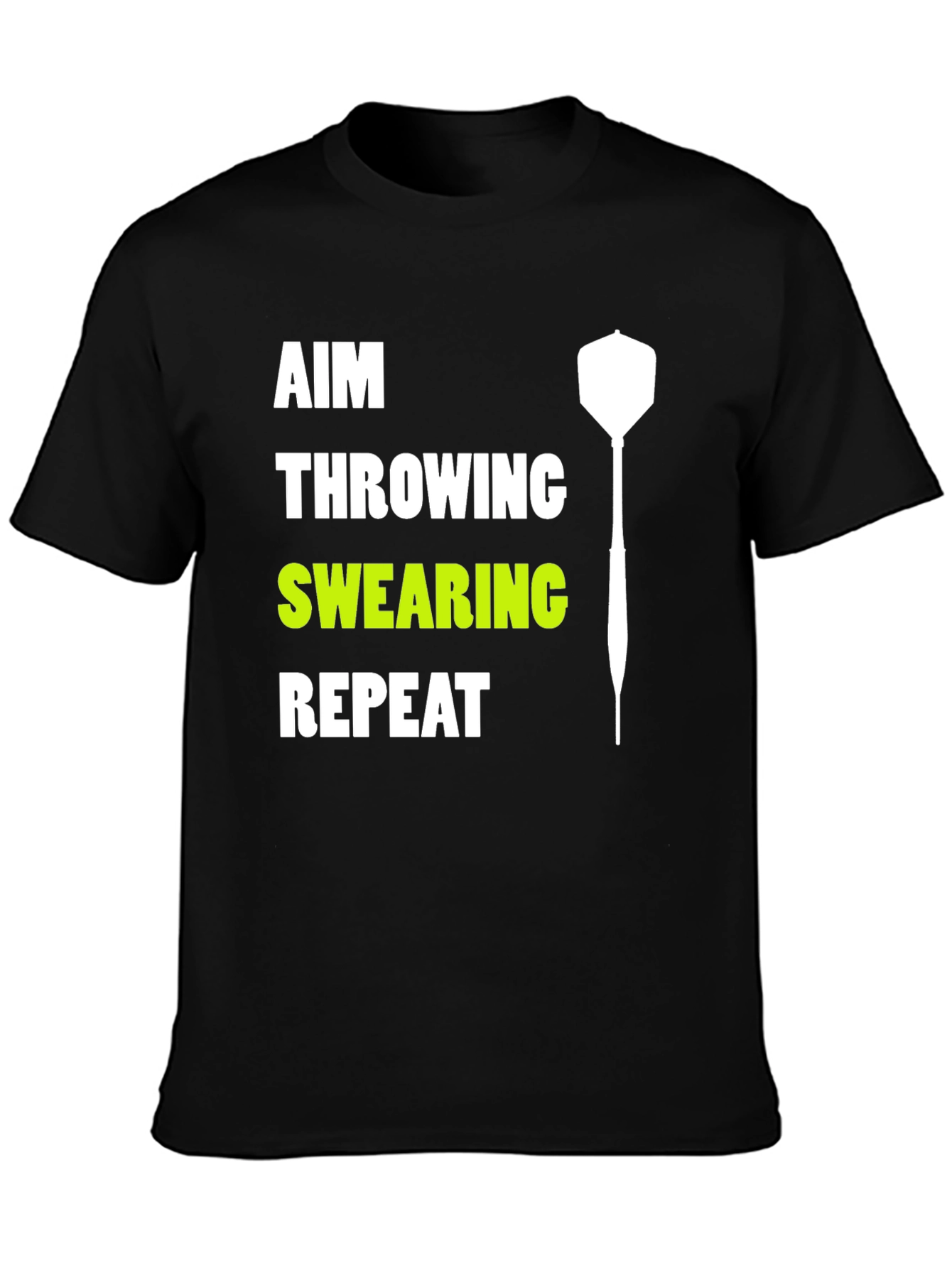 Aim Throwing Swearing Repeat Dart T-Shirt