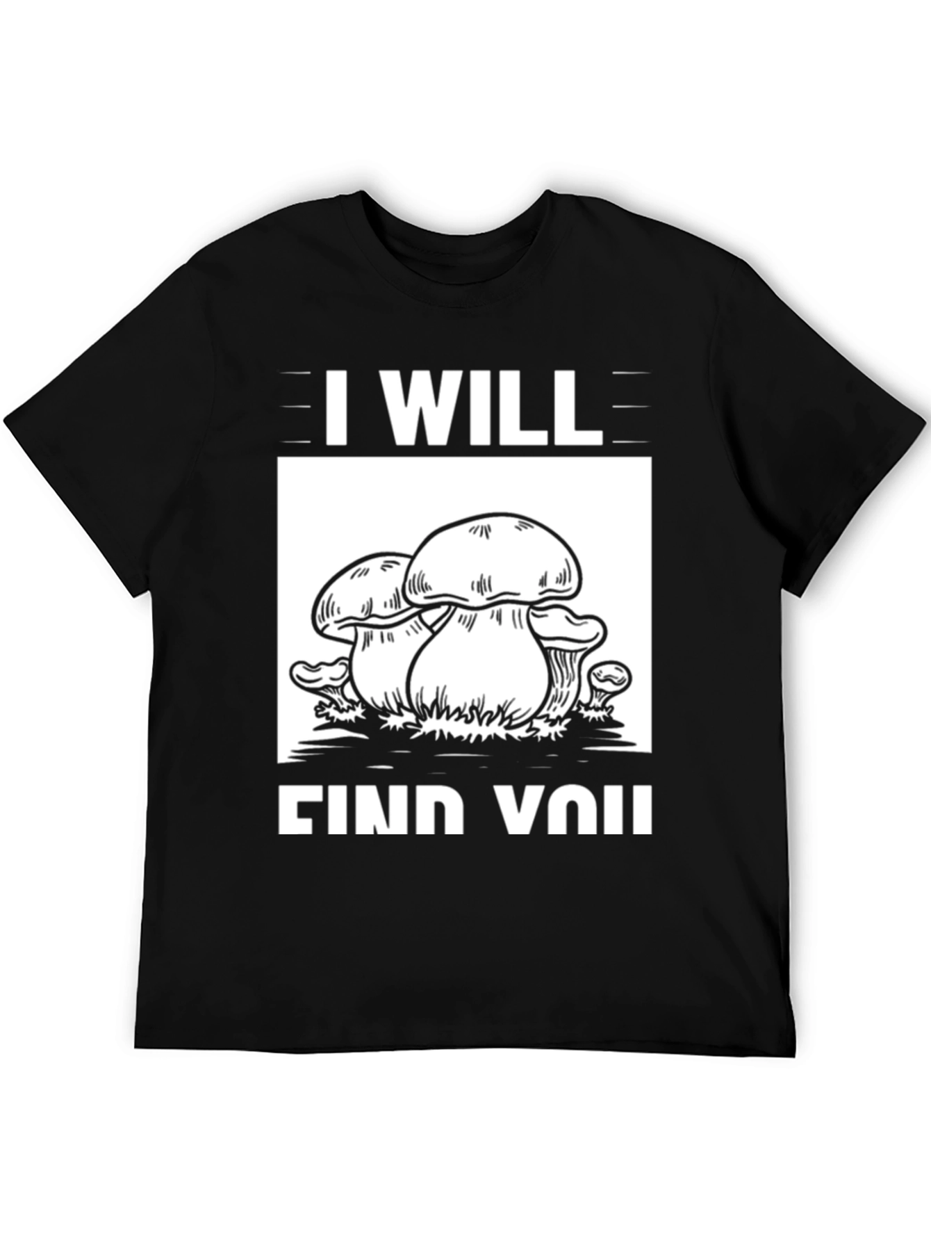 I Will Find You Mushroom Graphic Tee - Black