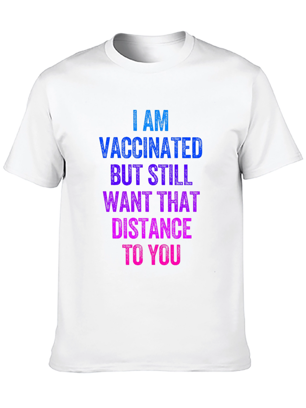 Vaccinated Social Distance T-Shirt