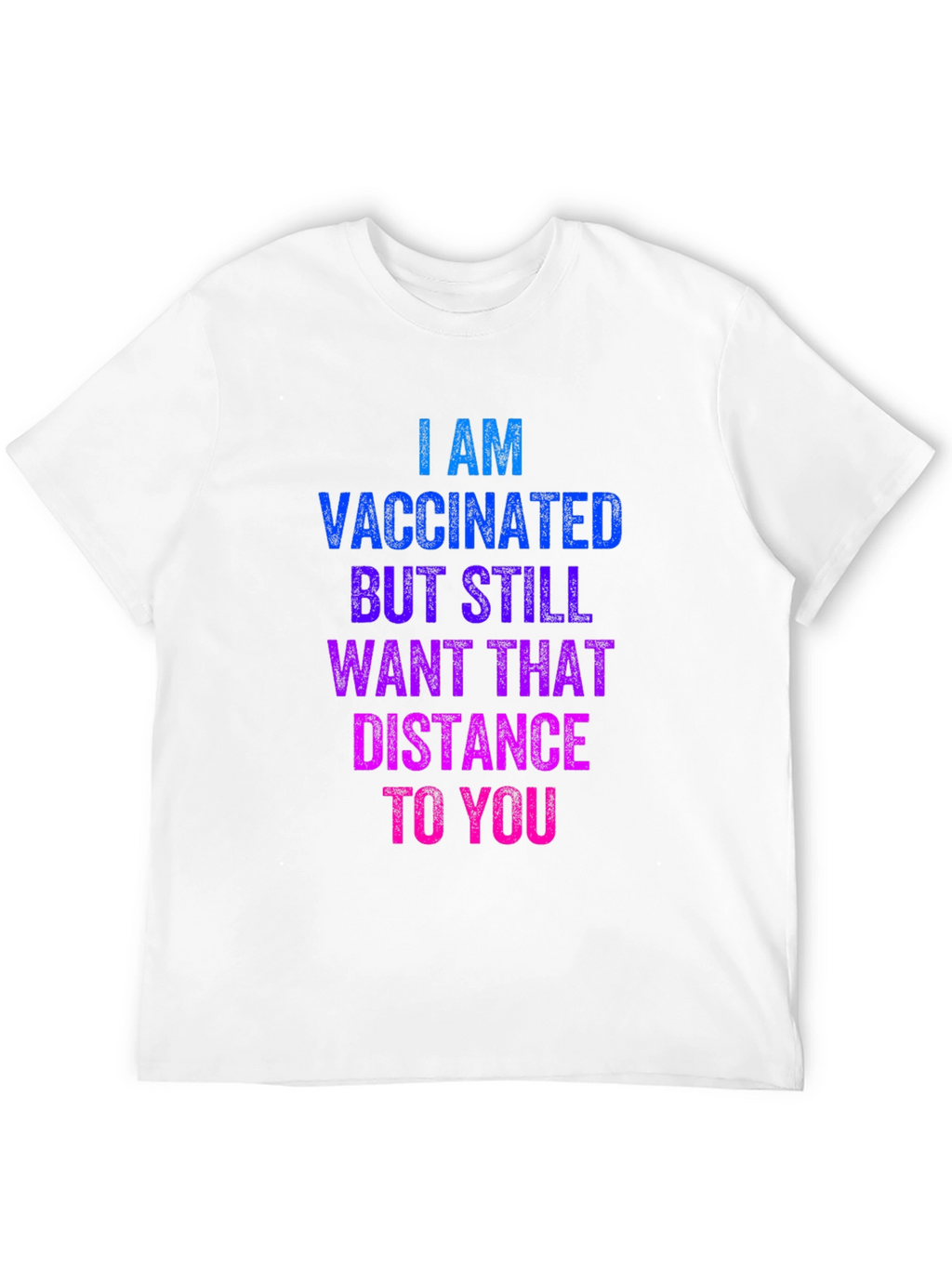 Vaccinated Social Distance T-Shirt