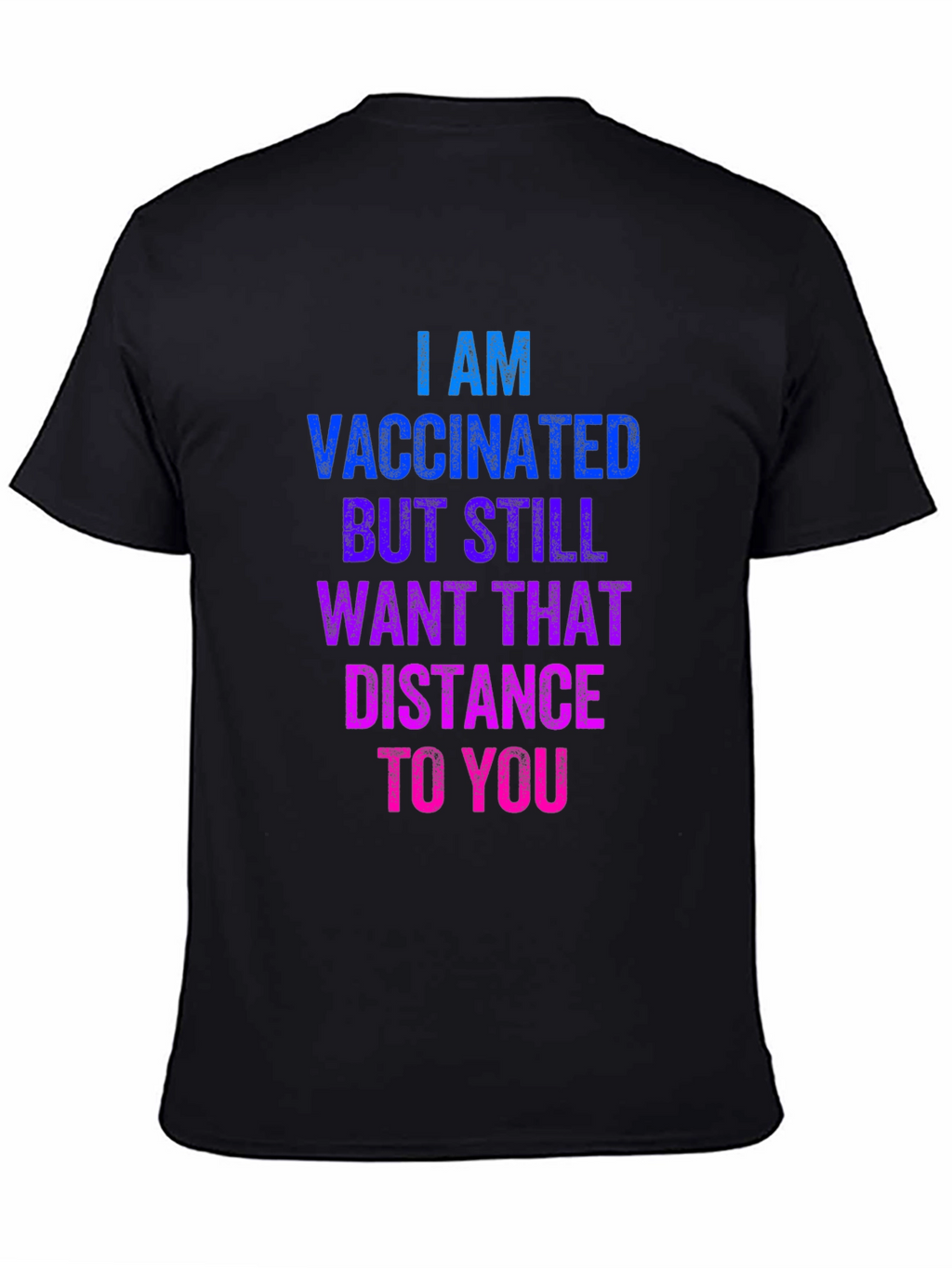 Vaccinated Social Distance T-Shirt