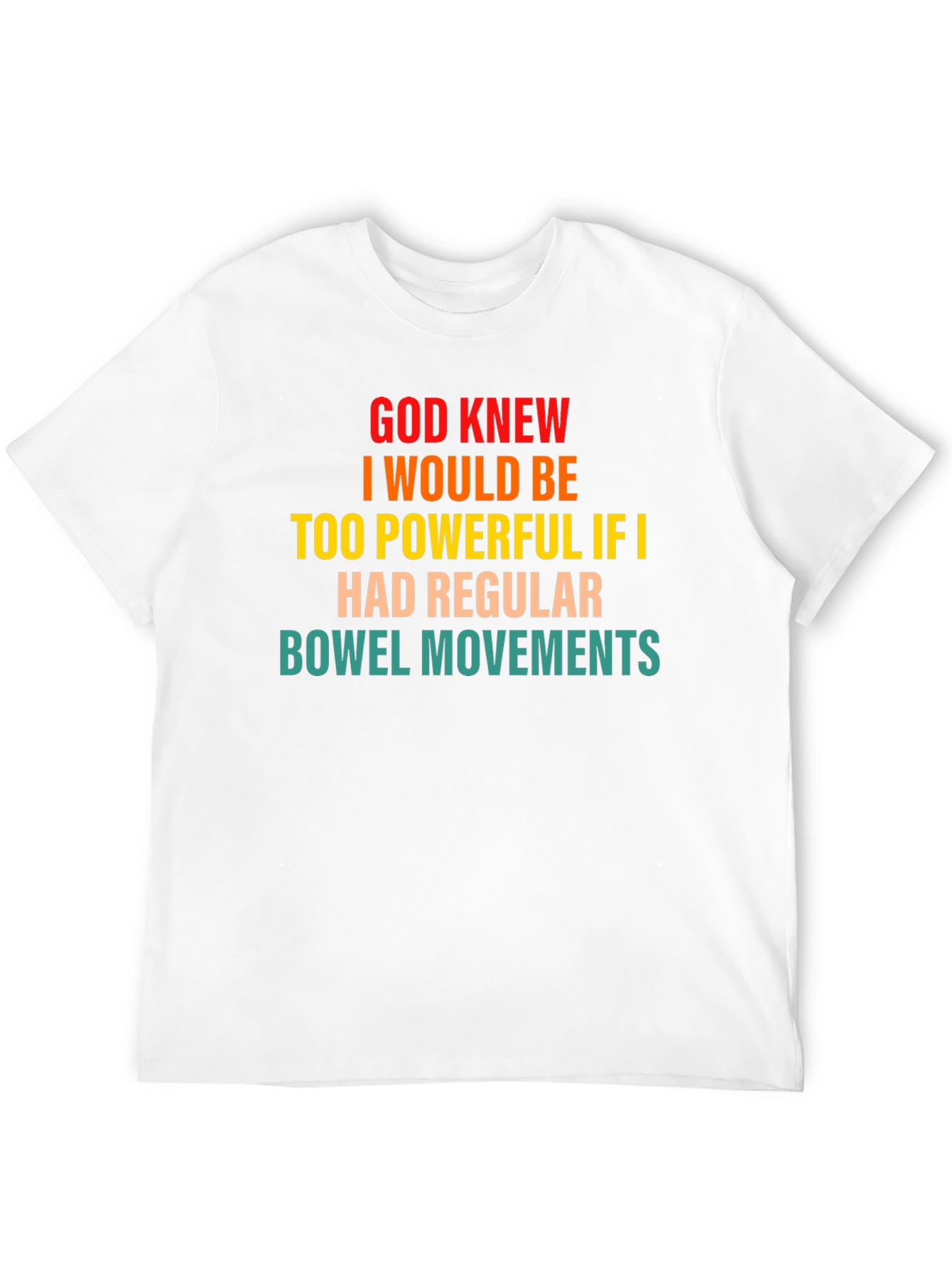 Powerful Bowel Movement Humor T-Shirt