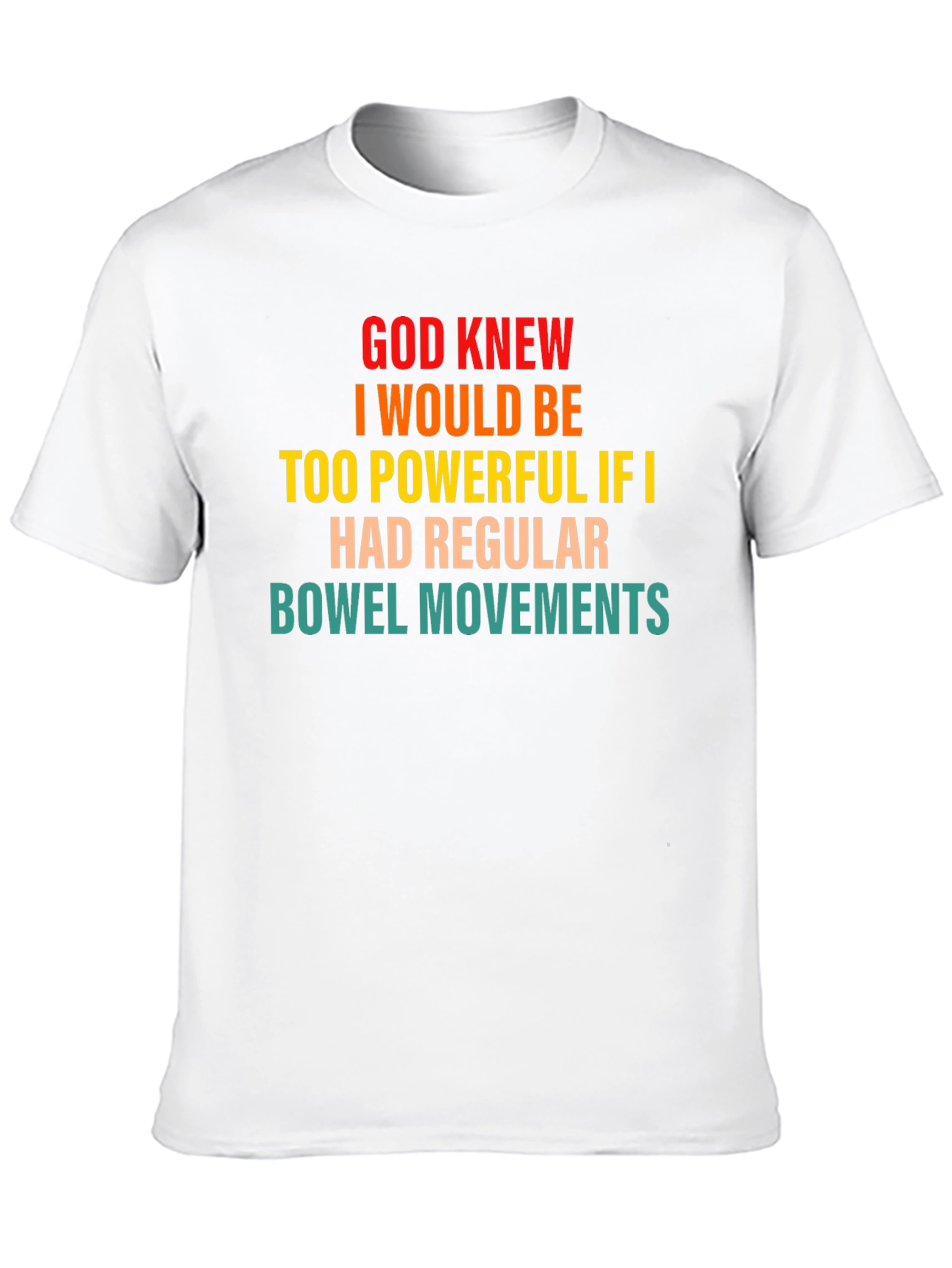 Powerful Bowel Movement Humor T-Shirt