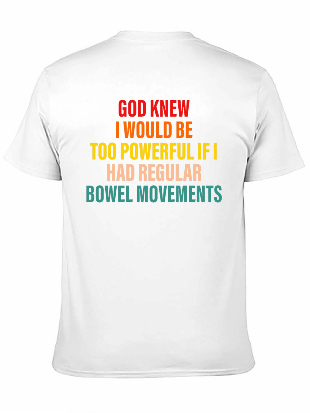 Powerful Bowel Movement Humor T-Shirt