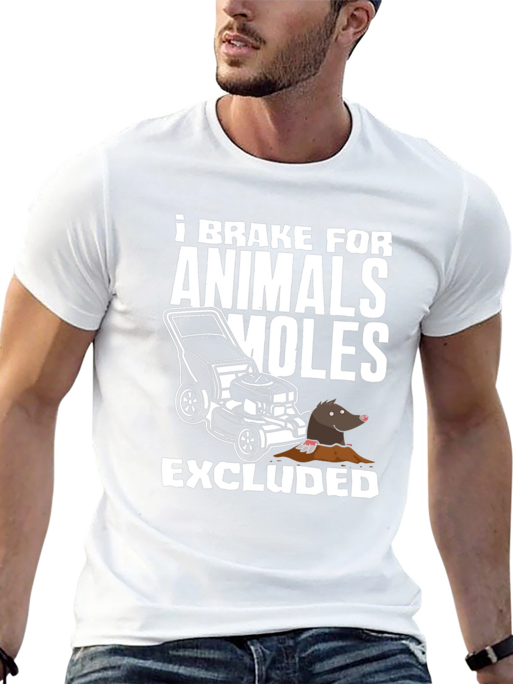 I Brake For Animals (Moles Excluded) T-Shirt