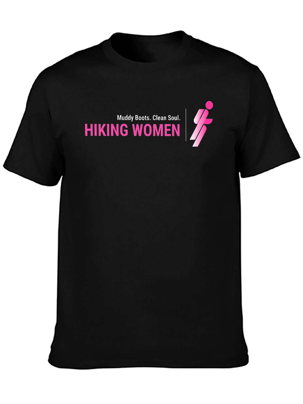 Hiking Women Black T-Shirt Muddy Boots Clean Soul