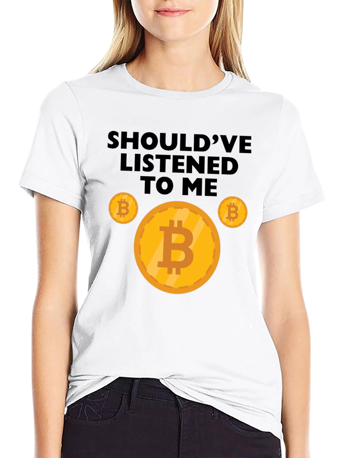 Bitcoin T-Shirt - Shouldve Listened to Me