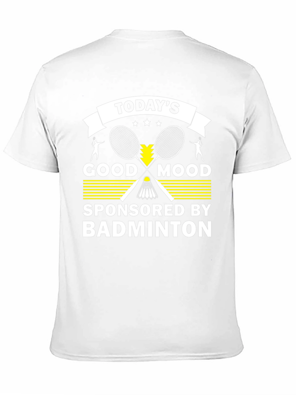 Todays Good Mood Badminton Graphic T-Shirt