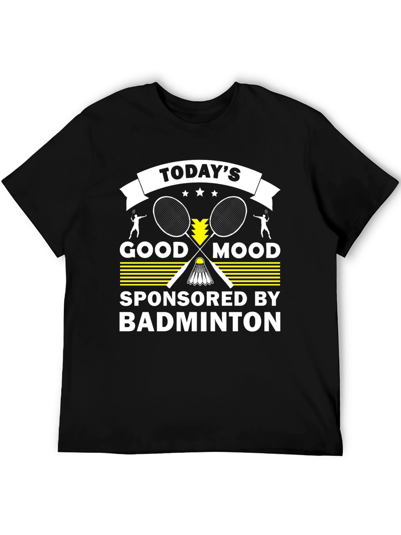Todays Good Mood Badminton Graphic T-Shirt