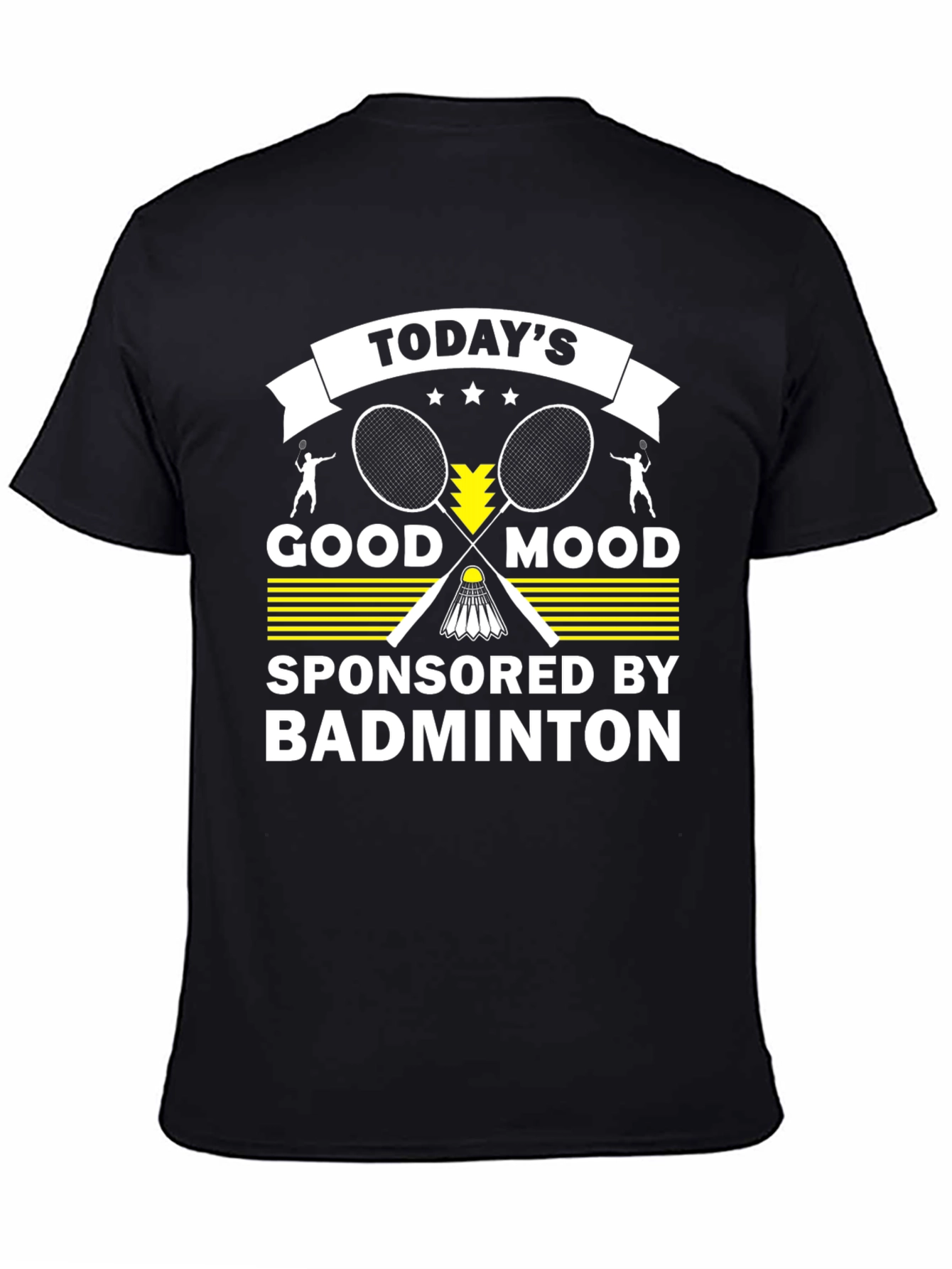 Todays Good Mood Badminton Graphic T-Shirt