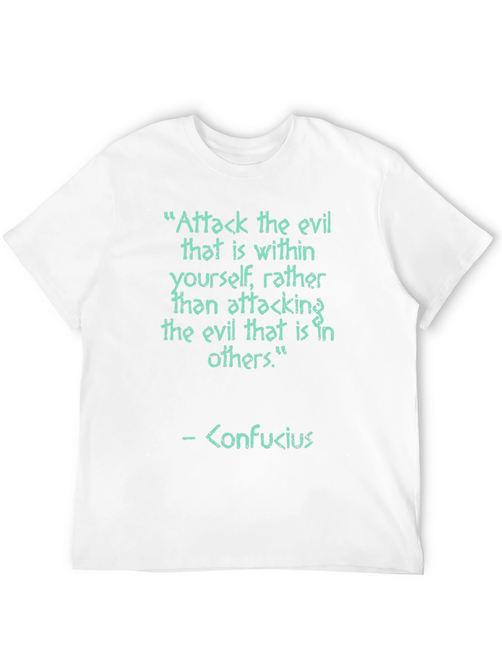 Confucius Quote Graphic Tee - Attack the Evil Within
